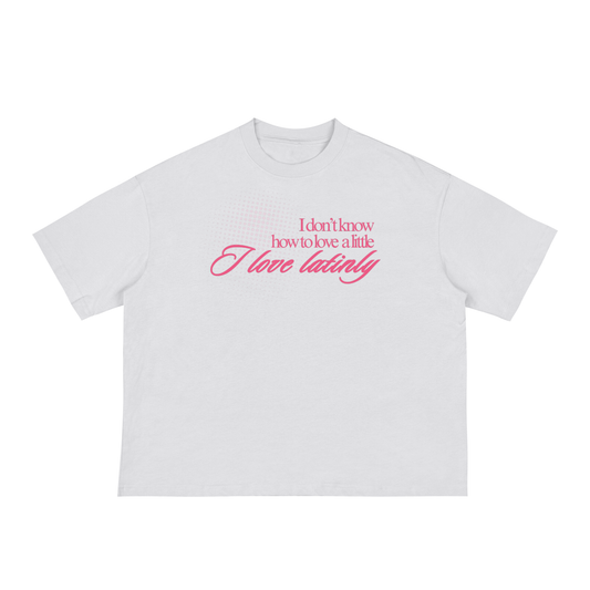 I LOVE LATINLY Boxy Tee